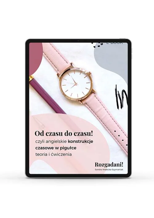 E-book | Od czasu do czasu! czyli angielskie konstrukcje czasowe w pigułce