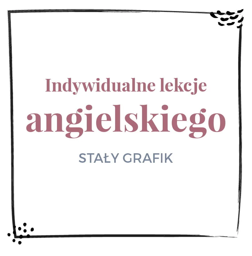 Indywidualne lekcje angielskiego - stały grafik