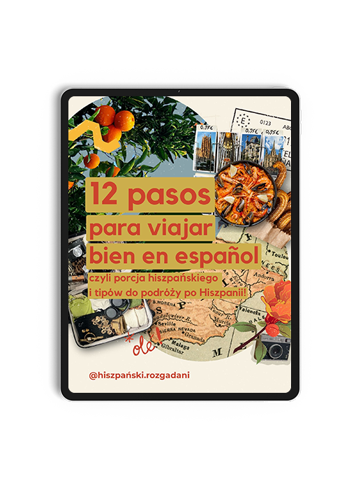 12 pasos para viajar bien en español, czyli porcja hiszpańskiego i tipów do podróży po Hiszpanii!